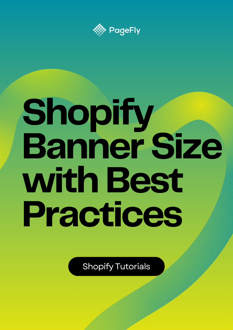 Shopify Banner Size with Best Practices